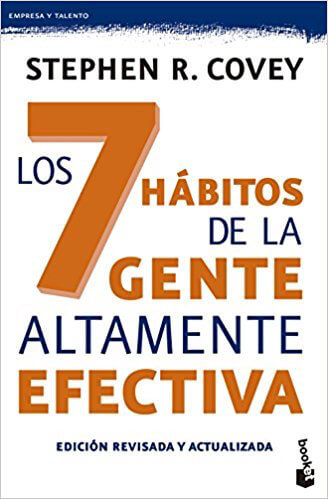 Los 7 hábitos de la gente altamente efectiva- Stephen R. Covey